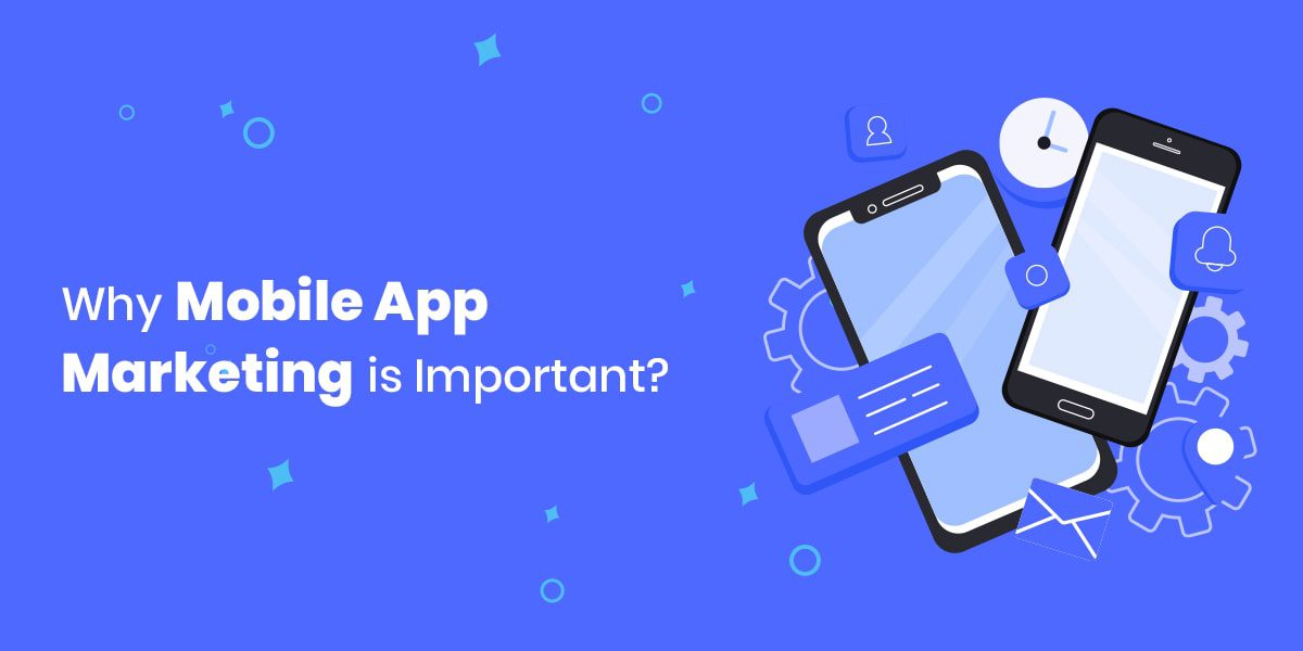 8 Reasons Why Mobile App Marketing is Important-thumb-min