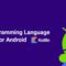 Kotlin : New Programming Language for Android