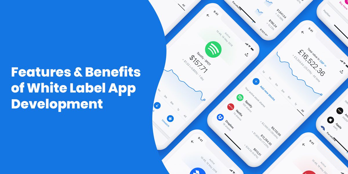 Features & Benefits of White Label App Development