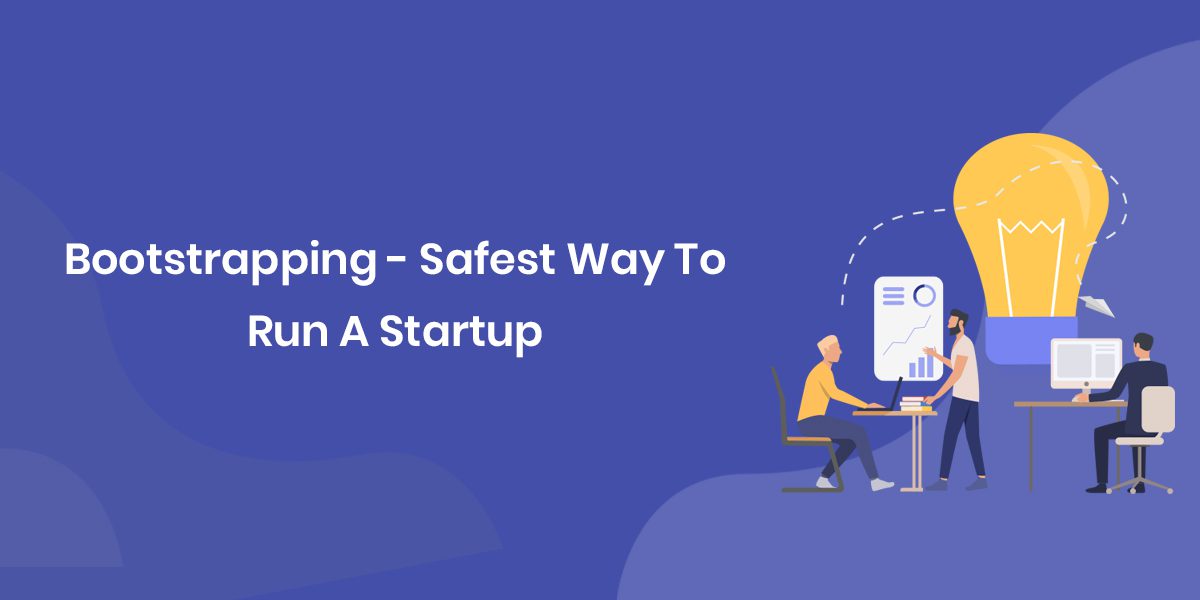 Bootstrap Your Startup Business