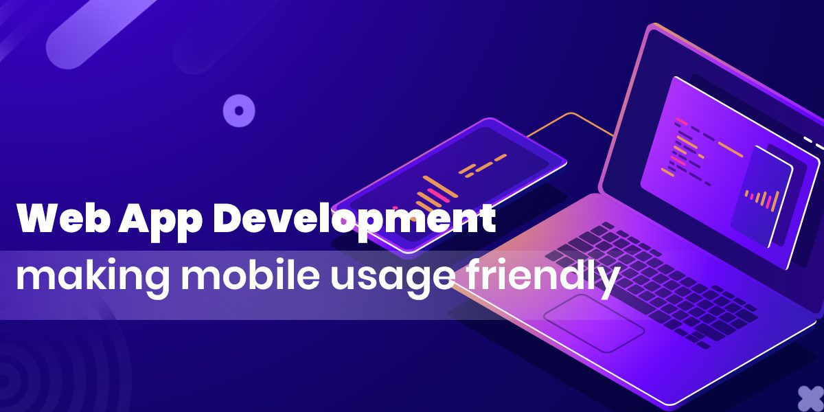 Can Progressive Web Application Development transform your Mobile Experience