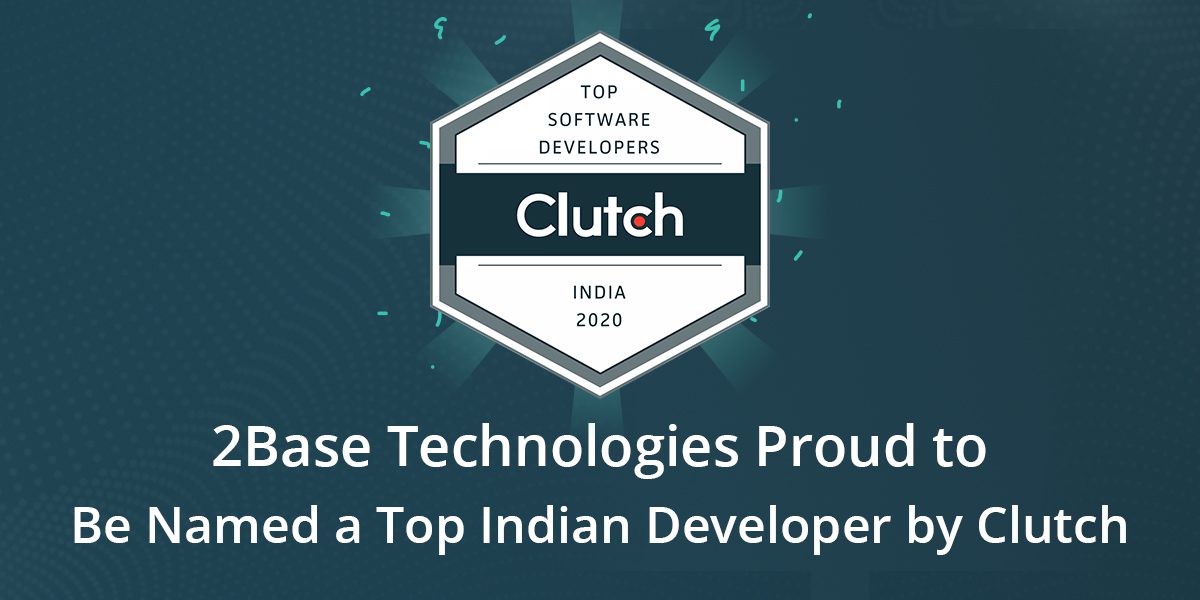 2BaseTechnologies Proud to Be Named a Top Indian Developer by Cluth 1200x600