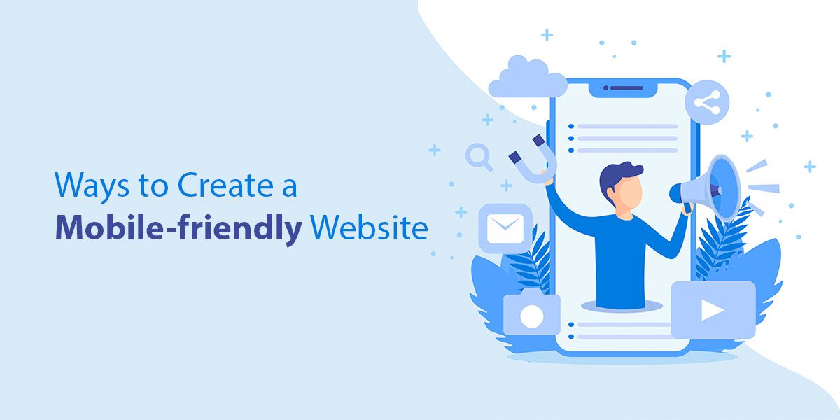 Ways-to-Create-a-Mobile-friendly-Website