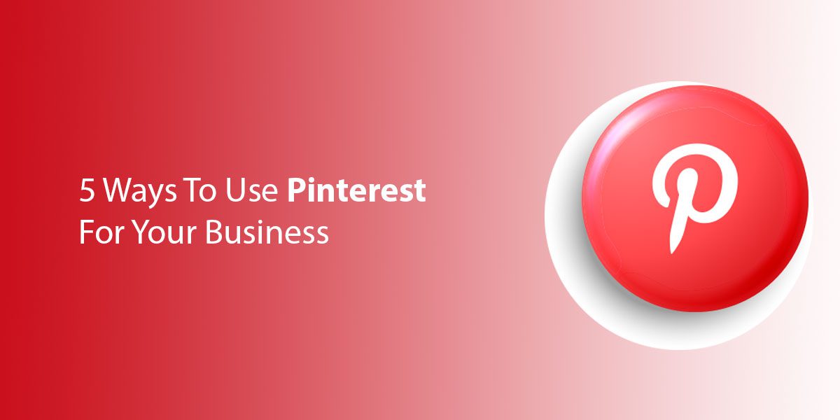 5-Ways-To-Use-Pinterest