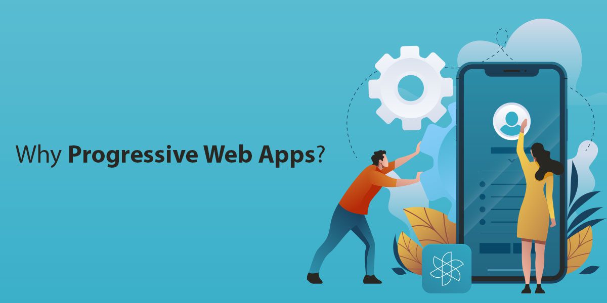 Why-Progressive-Web-Apps