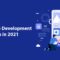 Top Android App Development Trends in 2021